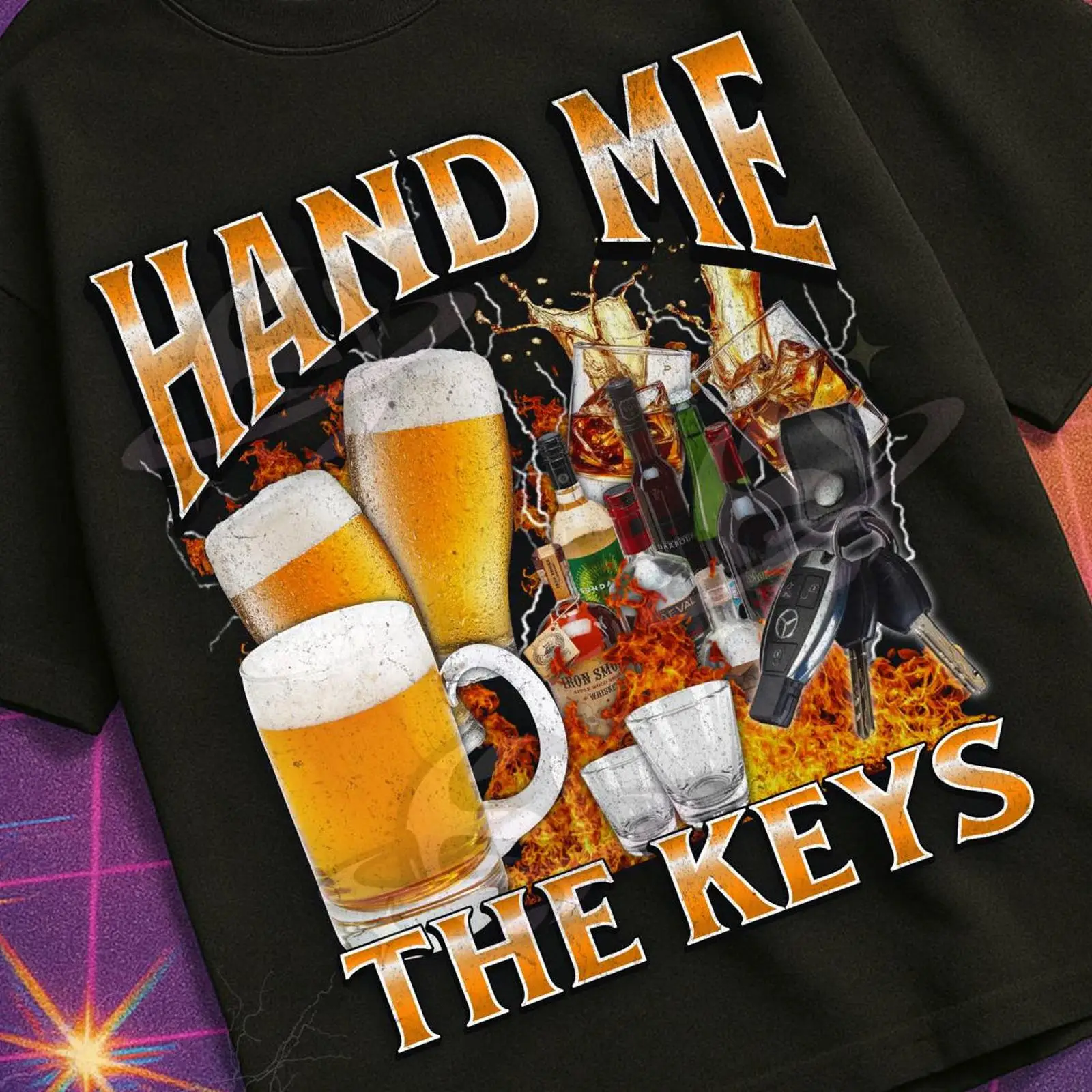 Hand Me The Keys Funny Alcohol - Vintage Fashion Gen Z review and price